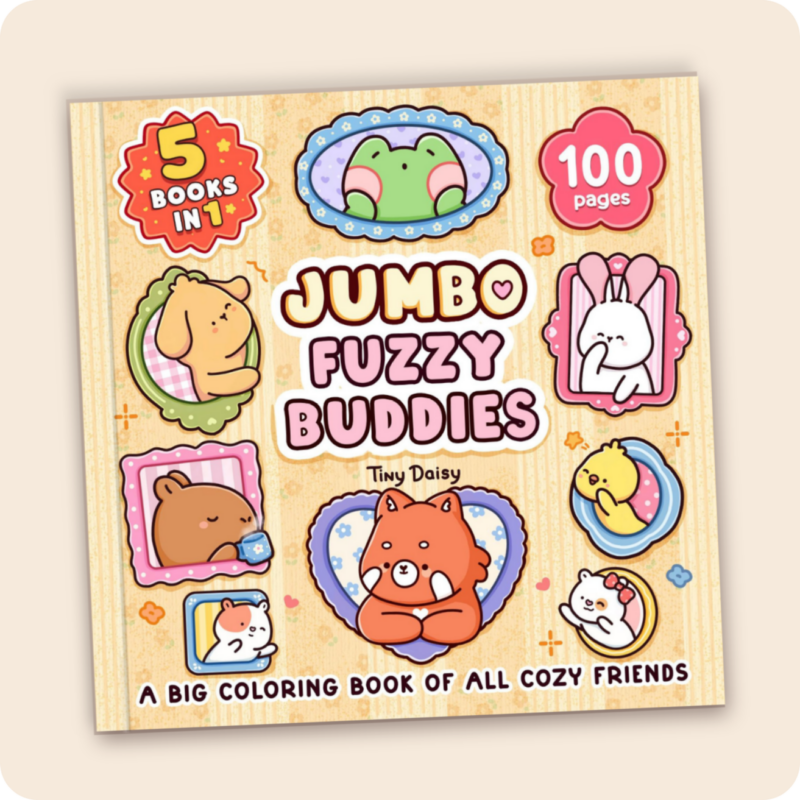 Jumbo Fuzzy Buddies Coloring Book - Tiny Daisy Fuzzy Buddies World Book for All Ages