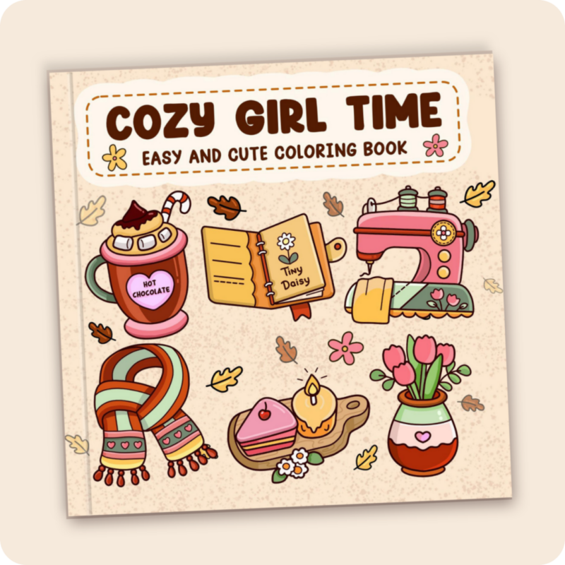 Cozy Girl Time - Tiny Daisy Bold and Easy Autumn Coloring Book for Women (Cozy Time Cover Version 2)